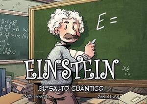 EINSTEIN. EL SALTO CUANTICO | 9788494569869 | BAYARRI, JORDI | Galatea Llibres | Librería online de Reus, Tarragona | Comprar libros en catalán y castellano online