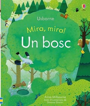 MIRA, MIRA! UN BOSC | 9781474954914 | AA.VV. | Galatea Llibres | Llibreria online de Reus, Tarragona | Comprar llibres en català i castellà online