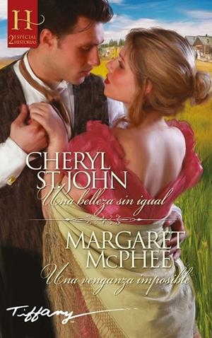 UNA BELLEZA SIN IGUAL; UNA VENGANZA IMPOSIBLE | 9788413072982 | ST.JOHN, CHERYL/MCPHEE, MARGARET | Galatea Llibres | Llibreria online de Reus, Tarragona | Comprar llibres en català i castellà online