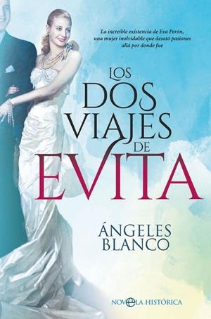 LOS DOS VIAJES DE EVITA | 9788491645498 | BLANCO GONZÁLEZ, ÁNGELES | Galatea Llibres | Llibreria online de Reus, Tarragona | Comprar llibres en català i castellà online