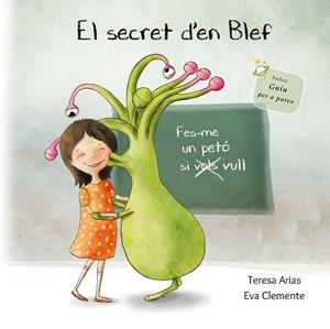 EL SECRET D'EN BLEF | 9788494771460 | ARIAS, TERESA | Galatea Llibres | Llibreria online de Reus, Tarragona | Comprar llibres en català i castellà online