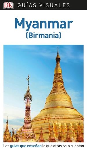 MYANMAR (BIRMANIA) GUÍA VISUAL 2019 | 9780241383803 | Galatea Llibres | Librería online de Reus, Tarragona | Comprar libros en catalán y castellano online