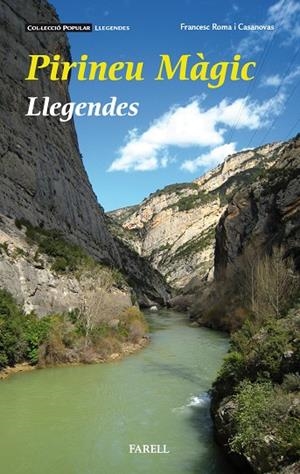 PIRINEU MAGIC, LLEGENDES | 9788417116132 | ROMA I CASANOVAS, FRANCESC | Galatea Llibres | Llibreria online de Reus, Tarragona | Comprar llibres en català i castellà online