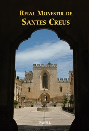 REIAL MONESTIR DE SANTES CREUS | 9788417116095 | SUADES MARIGOT, JORDI | Galatea Llibres | Llibreria online de Reus, Tarragona | Comprar llibres en català i castellà online