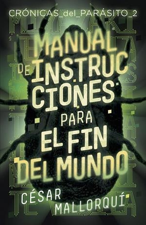 MANUAL DE INSTRUCCIONES PARA EL FIN DEL MUNDO | 9788491825227 | MALLORQUÍ, CÉSAR | Galatea Llibres | Llibreria online de Reus, Tarragona | Comprar llibres en català i castellà online