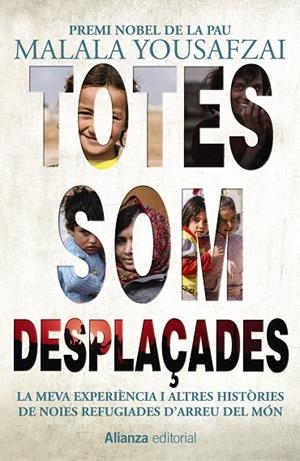 TOTES SOM DESPLAÇADES | 9788491814856 | YOUSAFZAI, MALALA | Galatea Llibres | Llibreria online de Reus, Tarragona | Comprar llibres en català i castellà online