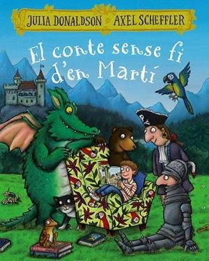 EL CONTE SENSE FI D'EN MARTÍ | 9788499069616 | DONALDSON, JULIA | Galatea Llibres | Librería online de Reus, Tarragona | Comprar libros en catalán y castellano online