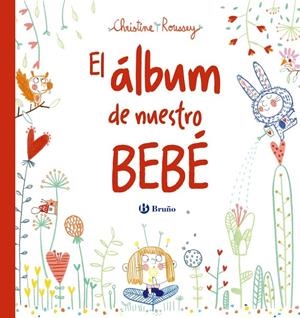 EL ÁLBUM DE NUESTRO BEBÉ | 9788469624784 | ROUSSEY, CHRISTINE | Galatea Llibres | Librería online de Reus, Tarragona | Comprar libros en catalán y castellano online