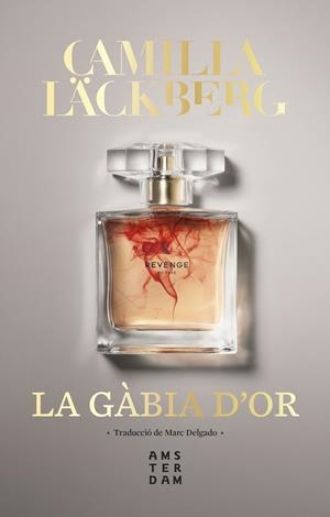 LA GÀBIA D'OR | 9788416743919 | LÄCKBERG, CAMILLA | Galatea Llibres | Llibreria online de Reus, Tarragona | Comprar llibres en català i castellà online