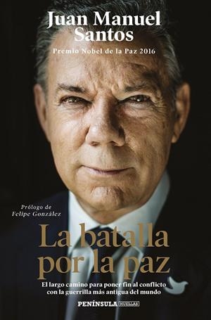 LA BATALLA POR LA PAZ | 9788499428185 | SANTOS, JUAN MANUEL | Galatea Llibres | Llibreria online de Reus, Tarragona | Comprar llibres en català i castellà online