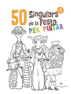 50 SINGULARS DE LA FESTA PER PINTAR. VOLUM 3 | 9788417756260 | JUANOLO | Galatea Llibres | Llibreria online de Reus, Tarragona | Comprar llibres en català i castellà online
