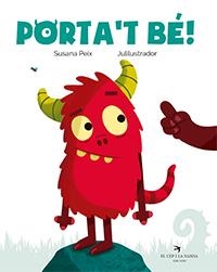PORTA'T BÉ! | 9788417756031 | PEIX CRUZ, SUSANA/JULILUSTRADOR | Galatea Llibres | Librería online de Reus, Tarragona | Comprar libros en catalán y castellano online
