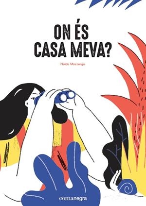 ON ÉS CASA MEVA? | 9788417188917 | MAZZENGA, NAIDA | Galatea Llibres | Librería online de Reus, Tarragona | Comprar libros en catalán y castellano online