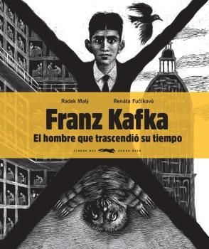 FRANZ KAFKA, EL HOMBRE QUE TRASCENDIÓ SU TIEMPO | 9788494773570 | MALÝ, RADEK | Galatea Llibres | Librería online de Reus, Tarragona | Comprar libros en catalán y castellano online