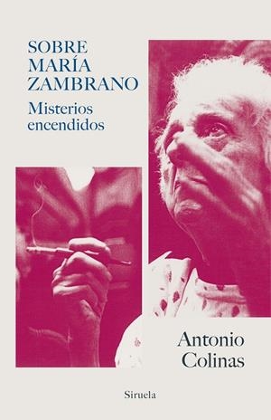 SOBRE MARÍA ZAMBRANO | 9788417624347 | COLINAS, ANTONIO | Galatea Llibres | Llibreria online de Reus, Tarragona | Comprar llibres en català i castellà online