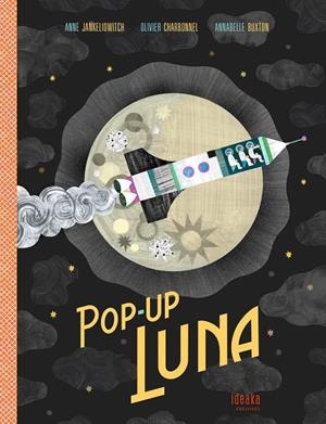 POP-UP LUNA | 9788414016893 | JANKÉLIOWITCH, ANNE | Galatea Llibres | Librería online de Reus, Tarragona | Comprar libros en catalán y castellano online