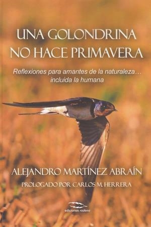 UNA GOLONDRINA NO HACE PRIMAVERA | 9788494670954 | MARTÍNEZ ABRAÍN, ALEJANDRO | Galatea Llibres | Llibreria online de Reus, Tarragona | Comprar llibres en català i castellà online