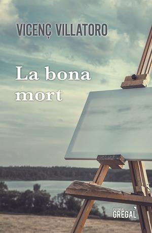 BONA MORT, LA | 9788417660260 | VILLATORO I LAMOLLA, VICENÇ | Galatea Llibres | Librería online de Reus, Tarragona | Comprar libros en catalán y castellano online
