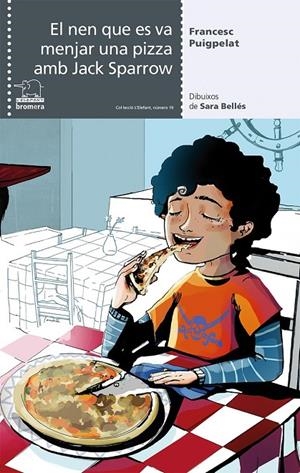 EL NEN QUE ES VA MENJAR UNA PIZZA AMB JACK SPARROW | 9788490264799 | PUIGPELAT, FRANCESC | Galatea Llibres | Llibreria online de Reus, Tarragona | Comprar llibres en català i castellà online