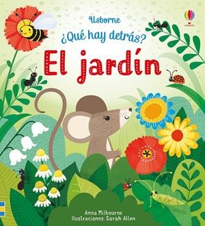 EL JARDÍN ¿QUÉ HAY DETRÁS? | 9781474948777 | AA.VV. | Galatea Llibres | Llibreria online de Reus, Tarragona | Comprar llibres en català i castellà online