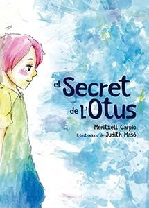 EL SECRET DE L'OTUS | 9788417756192 | CARPIO, MERITXELL/MASÓ, JUDITH | Galatea Llibres | Llibreria online de Reus, Tarragona | Comprar llibres en català i castellà online