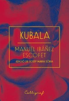 KUBALA | 9788494919992 | IBÁÑEZ ESCOFET, MANUEL | Galatea Llibres | Librería online de Reus, Tarragona | Comprar libros en catalán y castellano online