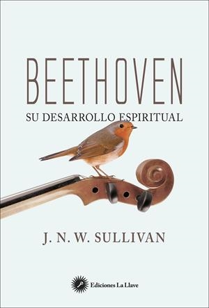 BEETHOVEN SU DESARROLLO ESPIRITUAL | 9788416145638 | Galatea Llibres | Llibreria online de Reus, Tarragona | Comprar llibres en català i castellà online