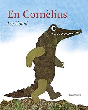 EN CORNÈLIUS | 9788416804665 | LIONNI, LEO | Galatea Llibres | Librería online de Reus, Tarragona | Comprar libros en catalán y castellano online