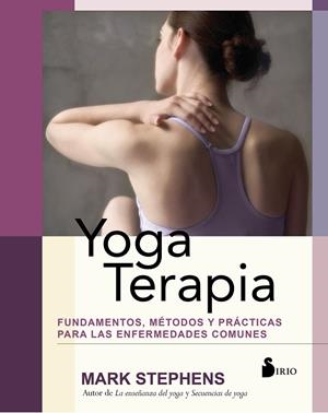 YOGA TERAPIA | 9788417399054 | STEPHENS, MARK | Galatea Llibres | Llibreria online de Reus, Tarragona | Comprar llibres en català i castellà online