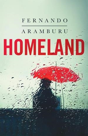 HOMELAND  | 9781509858033 | ARAMBURU, FERNANDO  | Galatea Llibres | Llibreria online de Reus, Tarragona | Comprar llibres en català i castellà online