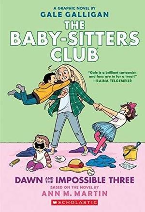 THE BABY SITTERS CLUB: DAWN AND THE IMPOSSIBLE THREE  | 9781338067118 | GALLIGAN, GALE  | Galatea Llibres | Librería online de Reus, Tarragona | Comprar libros en catalán y castellano online