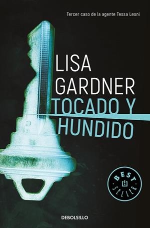TOCADO Y HUNDIDO (TESSA LEONI 3) | 9788466347020 | GARDNER, LISA | Galatea Llibres | Llibreria online de Reus, Tarragona | Comprar llibres en català i castellà online