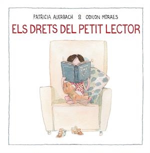 ELS DRETS DEL PETIT LECTOR | 9788448852733 | AUERBACH, PATRICIA/MORAES, ODILON | Galatea Llibres | Llibreria online de Reus, Tarragona | Comprar llibres en català i castellà online