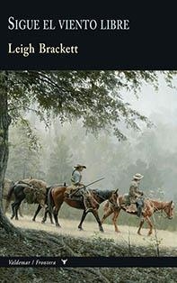 SIGUE EL VIENTO LIBRE | 9788477028963 | BRACKETT, LEIGH | Galatea Llibres | Llibreria online de Reus, Tarragona | Comprar llibres en català i castellà online