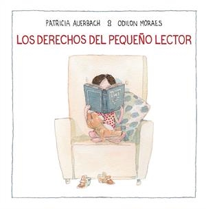 LOS DERECHOS DEL PEQUEÑO LECTOR | 9788448852702 | AUERBACH, PATRICIA/MORAES, ODILON | Galatea Llibres | Llibreria online de Reus, Tarragona | Comprar llibres en català i castellà online