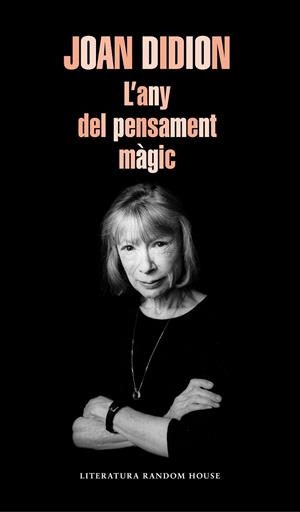 L'ANY DEL PENSAMENT MÀGIC | 9788439735793 | DIDION, JOAN | Galatea Llibres | Llibreria online de Reus, Tarragona | Comprar llibres en català i castellà online