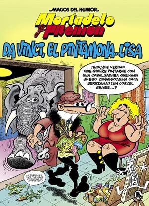 MORTADELO Y FILEMÓN. DA VINCI, EL PINTAMONA... LISA (MAGOS DEL HUMOR 198) | 9788402422057 | IBÁÑEZ, FRANCISCO | Galatea Llibres | Llibreria online de Reus, Tarragona | Comprar llibres en català i castellà online