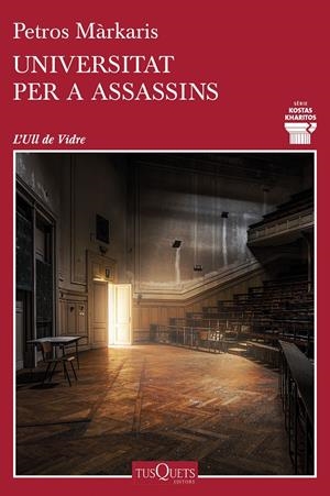 UNIVERSITAT PER A ASSASSINS | 9788490666777 | MÁRKARIS, PETROS | Galatea Llibres | Librería online de Reus, Tarragona | Comprar libros en catalán y castellano online