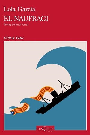 EL NAUFRAGI | 9788490666784 | GARCÍA, LOLA | Galatea Llibres | Llibreria online de Reus, Tarragona | Comprar llibres en català i castellà online