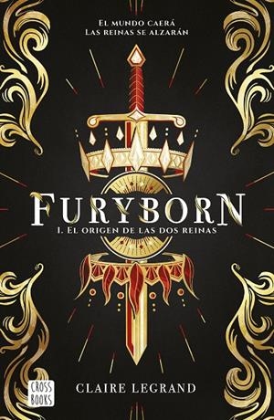 FURYBORN 1. EL ORIGEN DE LAS DOS REINAS | 9788408207955 | LEGRAND, CLAIRE | Galatea Llibres | Llibreria online de Reus, Tarragona | Comprar llibres en català i castellà online