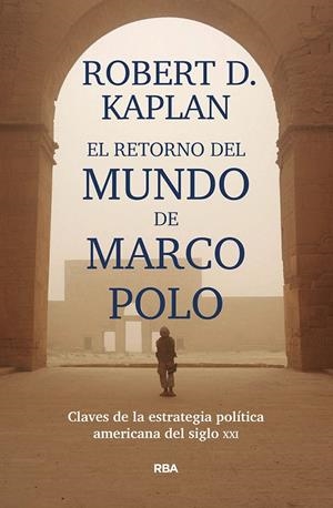 EL RETORNO DEL MUNDO DE MARCO POLO | 9788491871392 | KAPLAN ROBERT D. | Galatea Llibres | Llibreria online de Reus, Tarragona | Comprar llibres en català i castellà online