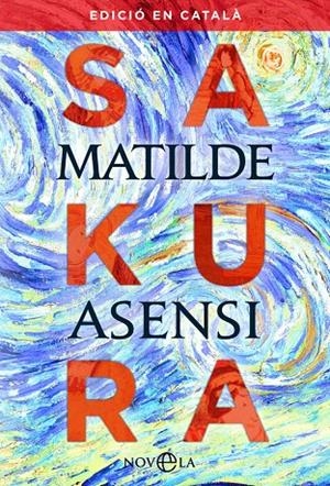 SAKURA | 9788491645511 | ASENSI, MATILDE | Galatea Llibres | Librería online de Reus, Tarragona | Comprar libros en catalán y castellano online