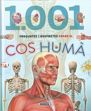 1.001 PREGUNTES I RESPOSTES SOBRE EL COS HUMÀ | 9788467766332 | Galatea Llibres | Librería online de Reus, Tarragona | Comprar libros en catalán y castellano online