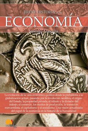 BREVE HISTORIA DE LA ECONOMÍA | 9788413050263 | ARMESILLA CONDE, SANTIAGO JAVIER | Galatea Llibres | Llibreria online de Reus, Tarragona | Comprar llibres en català i castellà online