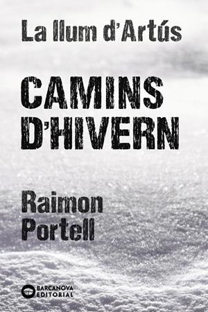 CAMINS D´HIVERN | 9788448947712 | PORTELL, RAIMON | Galatea Llibres | Llibreria online de Reus, Tarragona | Comprar llibres en català i castellà online