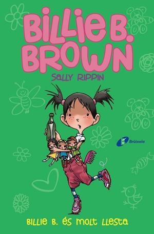 BILLIE B. ÉS MOLT LLESTA. BILLIE BROWN 3 | 9788499069890 | RIPPIN, SALLY | Galatea Llibres | Llibreria online de Reus, Tarragona | Comprar llibres en català i castellà online