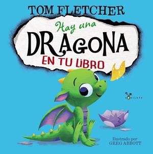 HAY UNA DRAGONA EN TU LIBRO | 9788469625439 | FLETCHER, TOM | Galatea Llibres | Librería online de Reus, Tarragona | Comprar libros en catalán y castellano online