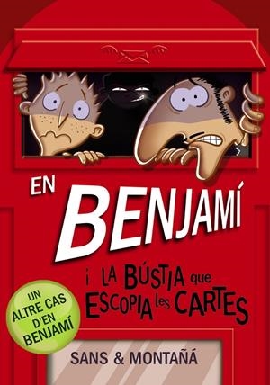 EN BENJAMÍ I LA BÚSTIA QUE ESCOPIA LES CARTES | 9788448946180 | MONTAÑÁ, RUBÈN/SANS, TONI | Galatea Llibres | Llibreria online de Reus, Tarragona | Comprar llibres en català i castellà online