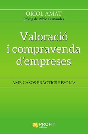 VALORACIÓ I COMPRAVENDA D' EMPRESES | 9788417209483 | AMAT, ORIOL | Galatea Llibres | Llibreria online de Reus, Tarragona | Comprar llibres en català i castellà online