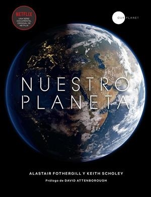 NUESTRO PLANETA | 9788408200864 | FOTHERGILL, ALISTAIR/SCHOLEY, KEITH | Galatea Llibres | Librería online de Reus, Tarragona | Comprar libros en catalán y castellano online
